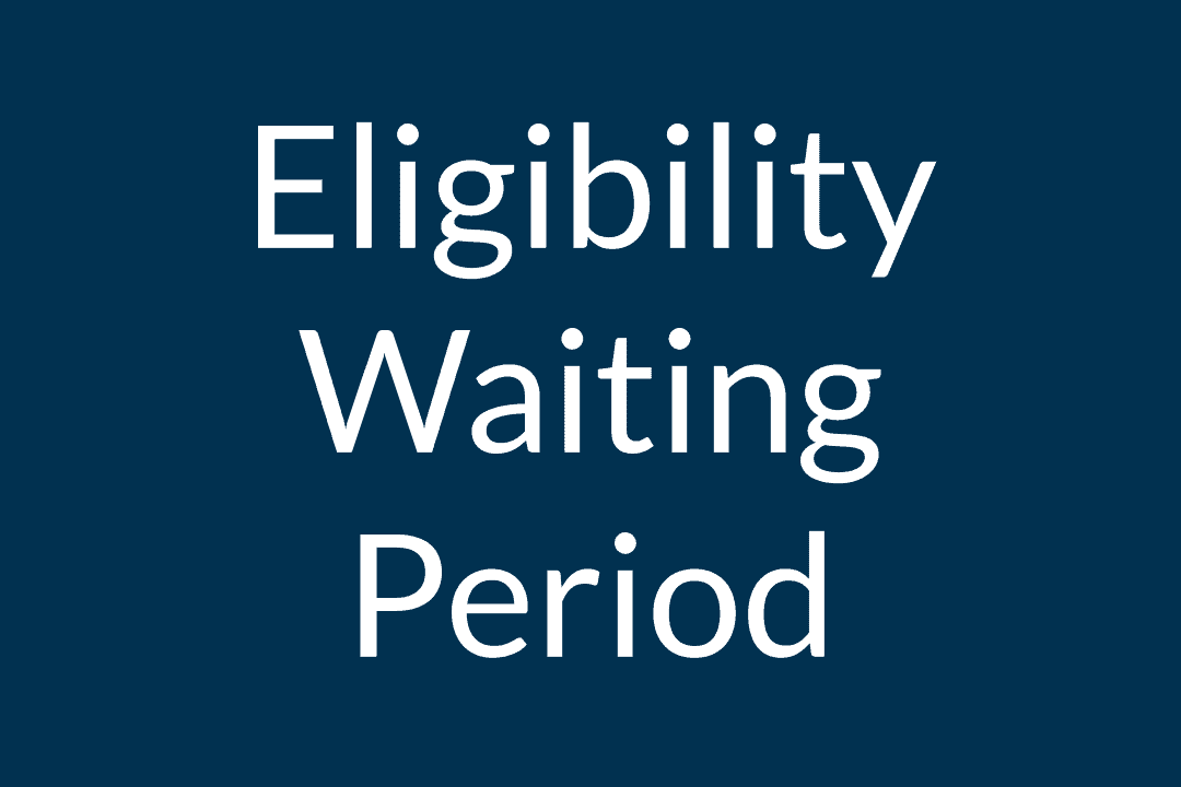 eligibility waiting period